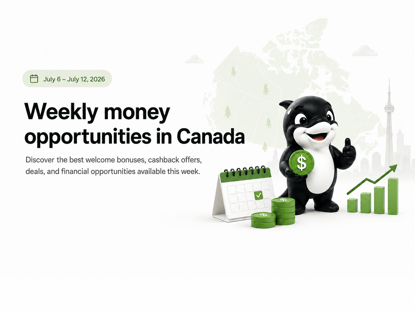 Canooq-style weekly money opportunities graphic for July 6 to 12, 2026 with a smiling mascot, calendar, coins and growth chart.